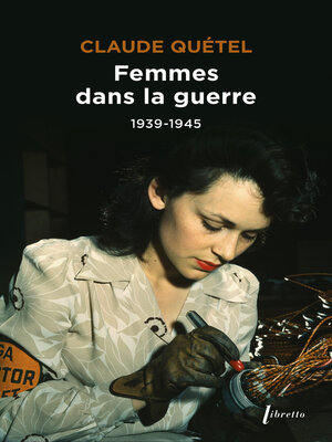 cover image of Femmes dans la guerre 1939-1945